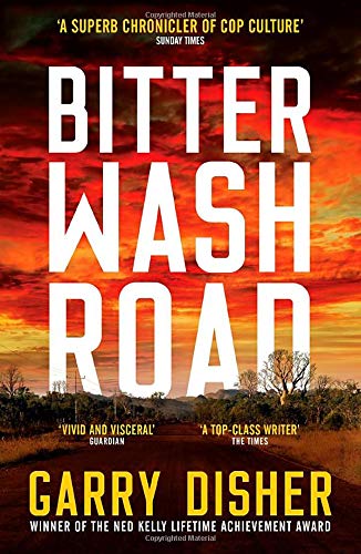 Bitter Wash Road von Garry Disher