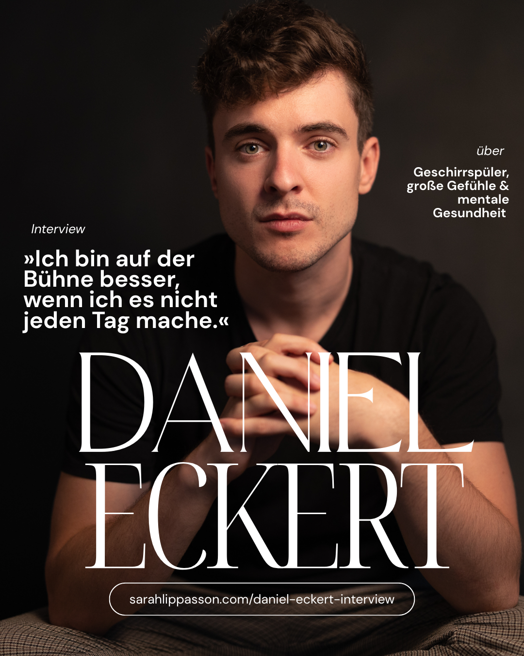 »Ich bin besser auf der Bühne, wenn ich es nicht jeden Tag mache.« – Interview mit Musicaldarsteller Daniel Eckert